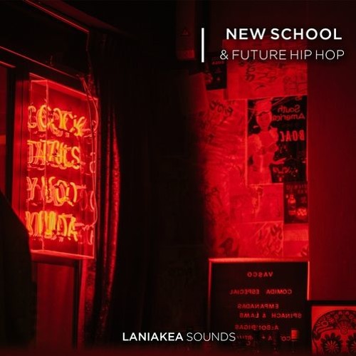 Laniakea Sounds New School & Future Hip H