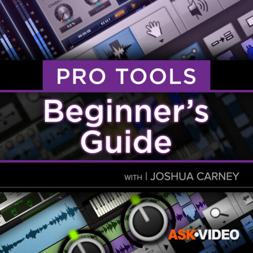 Ask Video Pro Tools 101 Pro Tools 2021 Beginners Guide TUTORIAL