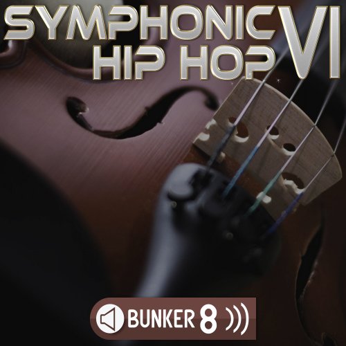 Bunker 8 Digital Labs Symphonic Hip Hop 6 WAV MIDI