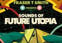 FRASER T. SMITH PRESENTS SOUNDS OF FUTURE UTOPIA WAV