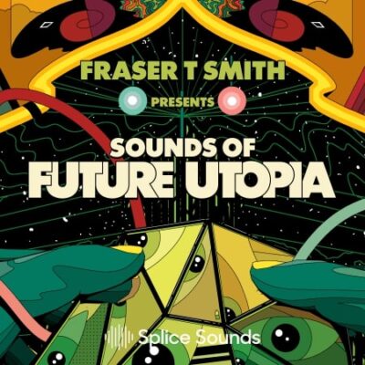 FRASER T. SMITH PRESENTS SOUNDS OF FUTURE UTOPIA WAV