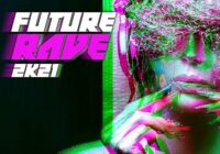 Future Rave 2k21 Samplepack WAV