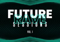Essential Audio Media Future Rave Sessions Vol.1 WAV MIDI FXP SPF