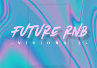 Samplestar Future RnB Visions Vol.2 WAV MIDI