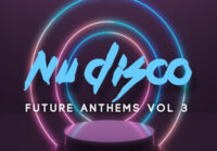 Samplestar Nu Disco Future Anthems Vol.3 WAV MIDI