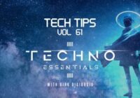 Sonic Academy Tech Tips Volume 61 with Kirk Degiorgio TUTORIAL