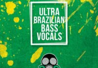 Ultra Brazilian Bass Vocals WAV