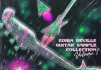 Ediba Deville Guitar Sample Collection Vol.1 (Loop Kit) WAV