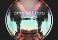 Equinox Sounds Ambient Trap Vol 1 WAV