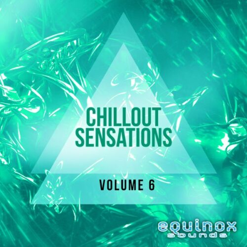 Equinox Sounds Chillout Sensations Vol 6 WAV MIDI