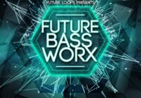 Future Loops Future Bass Worx WAV