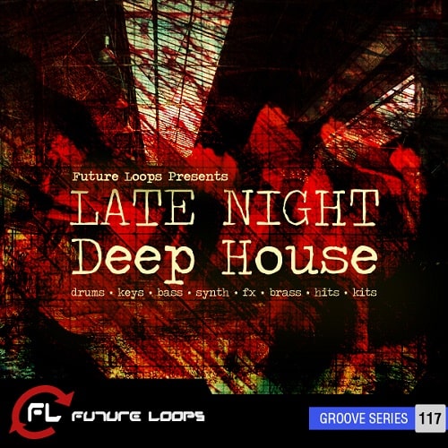 Future Loops Late Night Deep House WAV MIDI