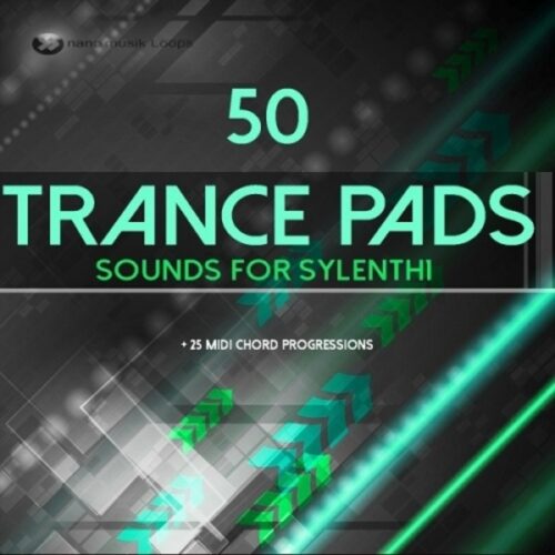 Nano Musik Loops 50 Trance Pads: Sounds for Sylenth1