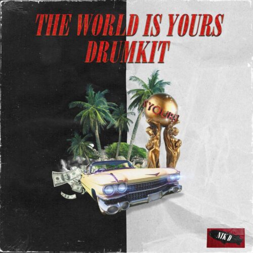 Nik D The World Is Yours Kit WAV