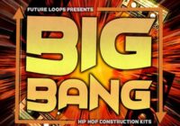 BIG BANG – Hip Hop Construction Kits WAV