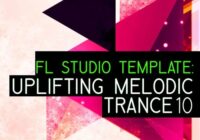 Equinox Sounds FL Studio Template: Uplifting Melodic Trance 10 WAV FLP