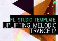 Equinox Sounds FL Studio Template: Uplifting Melodic Trance 12 WAV FLP