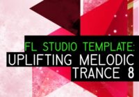 Equinox Sounds FL Studio Template: Uplifting Melodic Trance 8 WAV FLP