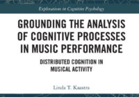 Grounding the Analysis of Cognitive Processes in Music Performance