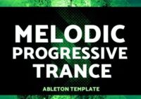 Melodic Progressive Trance Ableton Template