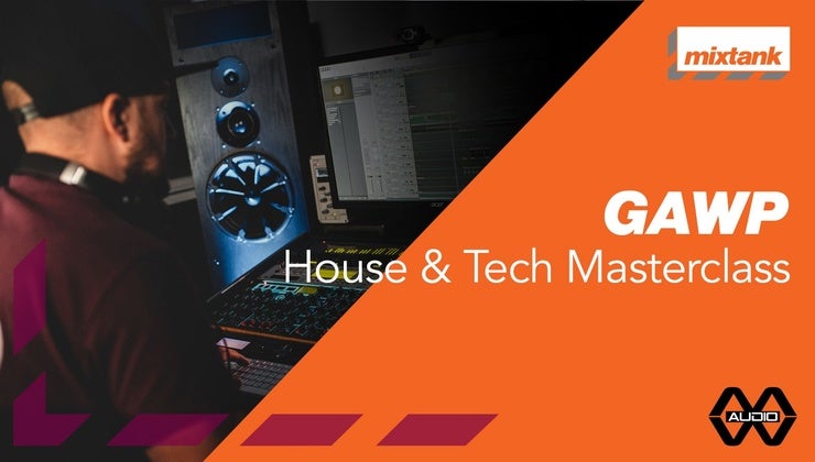 Mixtank.tv GAWP House & Tech Masterclass TUTORIAL