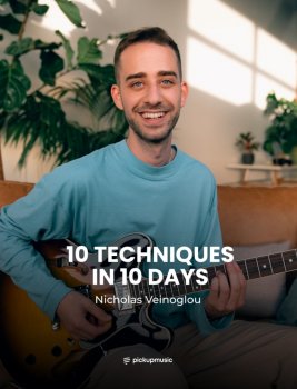 Pickup Music 10 Techniques in 10 Days Nicholas Veinoglou TUTORIAL