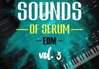 Roundel Sounds – Sounds Of Serum Vol 3: EDM FXP