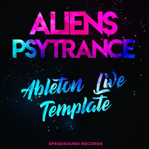 Speedsound Ableton Live Template: Aliens Psytrance for Ableton Live + WAV