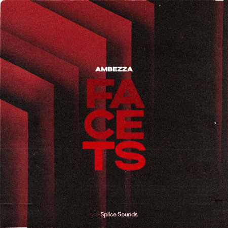 AMBEZZA Facets Sample Pack WAV MIDI PRESETS