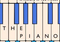 The Piano: A History in 100 Pieces