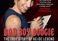 Bad Boy Boogie: The True Story of AC/DC Legend Bon Scott