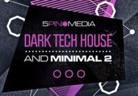5Pin Media Dark Tech House & Minimal 2 WAV MIDI