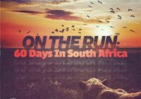 ON THE RUN: 60 Days In South Africa WAV