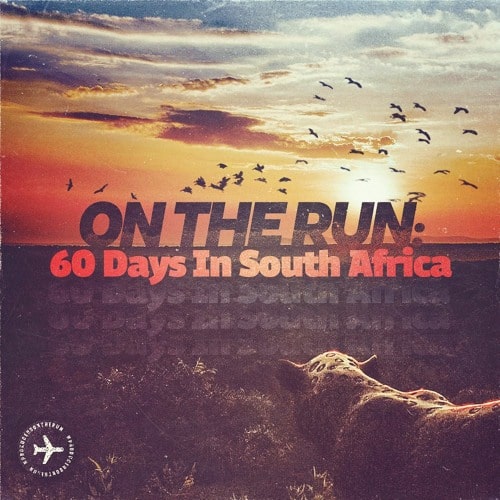 ON THE RUN: 60 Days In South Africa WAV