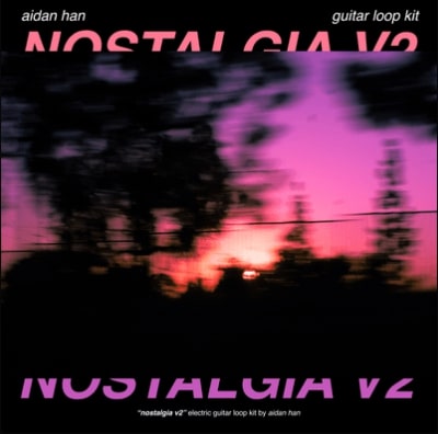 Aidan Han Nostalgia v2 [Electric Guitar Loop Kit] WAV