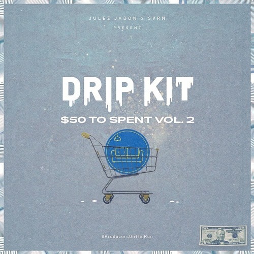 Drip Kit: $50 To Spend Vol.2 WAV