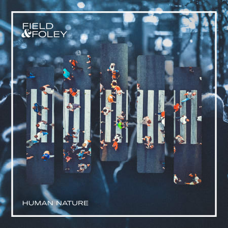 Field & Foley Human Nature WAV