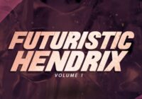 Highline Audio Futuristic Hendrix Vol.