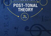 Introduction to Post-Tonal Theory 4th Edition PDF