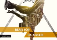 Irrupt Audio Beats For Da’ Streets WAV