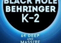 LFO Store Behringer K-2 & Korg MS-20 Black Hole 64 Deep & Massive Patches