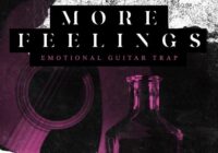 More Feelings – Emotional Trap Guitar WAV