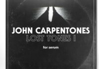 Tonepusher John Carpentones Lost Tones I For SERUM