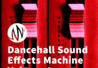 PSE The Producer’s Library Dancehall Sound Effects Machine Vol. 1 WAV