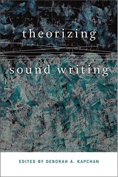 Theorizing Sound Writing PDF
