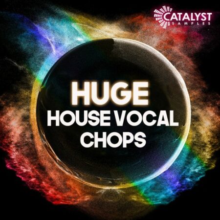 Catalyst Samples Huge House Vocal Chops WAV