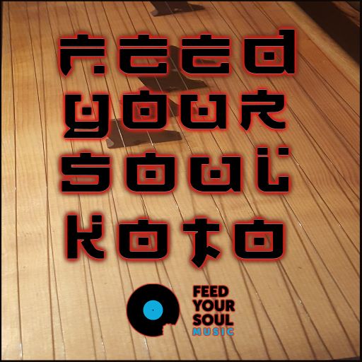 Feed Your Soul Music Koto WAV