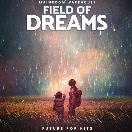 Field Of Dreams (Future Pop Kits) WAV MIDI 