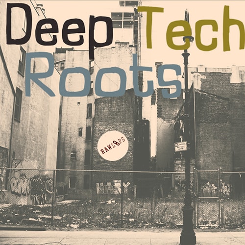 Raw Loops Deep Tech Roots WAV