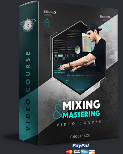 Ghosthack Ultimate Mixing & Mastering Course TUTORIAL